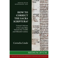 How to Correct the Sacra Scriptura? Textual Criticism of the Latin Bible between the Twelfth and Fifteenth Century - Paperback