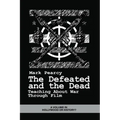 The Defeated and the Dead: Teaching about War Through Film - Paperback