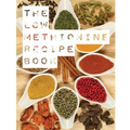 The Low Methionine Recipe Book: Find out how a diet low in methionine could change your life with this easy to follow recipe book packed with a variet - Paperback