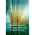 Conversations in Philosophy, Law, and Politics - Hardcover