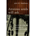Anxious Souls Will Ask: The Christ-Centered Spirituality of Dietrich Bonhoeffer - Paperback