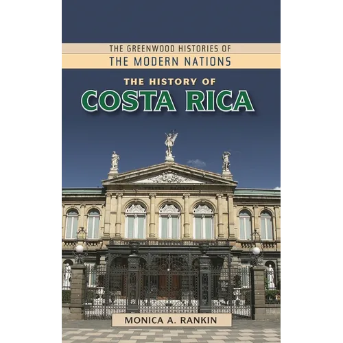 The History of Costa Rica - Hardcover