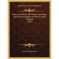 Some Account Of The Wyman Genealogy And Wyman Families In Herts County, England (1897) - Hardcover