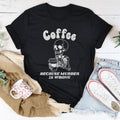 Coffee Because Murder Is Wrong Tee
