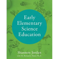 Early Elementary Science Education - Paperback