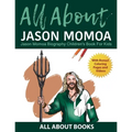 All About Jason Momoa: Jason Momoa Biography Children's Book for Kids (With Bonus! Coloring Pages and Videos) - Paperback