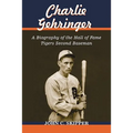 Charlie Gehringer: A Biography of the Hall of Fame Tigers Second Baseman - Paperback