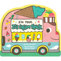 I'm Your Ice Cream Truck - Board Book