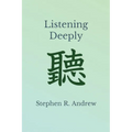 Listening Deeply - Paperback