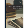 Love Among the Haystacks: and Other Stories - Paperback