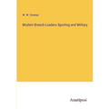 Modern Breech-Loaders Sporting and Military - Paperback