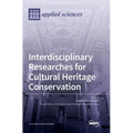 Interdisciplinary Researches for Cultural Heritage Conservation - Hardcover