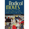 Radical Moves: Caribbean Migrants and the Politics of Race in the Jazz Age - Paperback