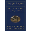 The Game for a Lifetime: More Lessons and Teachings - Paperback