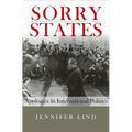 Sorry States: Apologies in International Politics - Paperback