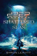 Deep Madness: Shattered Seas - Paperback