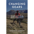 Changing Gears: Ups and Downs on the New Zealand Road - Paperback