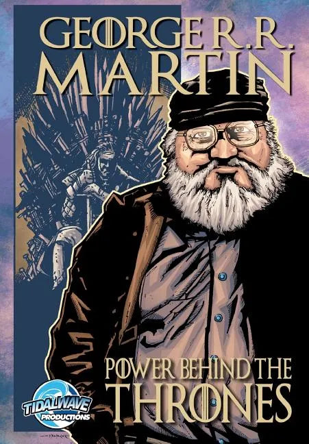 Orbit: George R.R. Martin: The Power Behind the Thrones - Paperback
