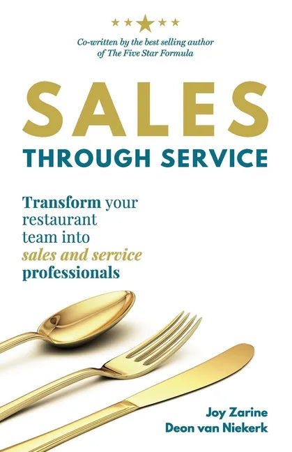 Sales Through Service: Transform your restaurant team into Sales and Service professionals - Paperback