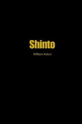 Shinto: The Ancient Religion of Japan - Paperback