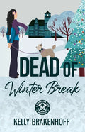 Dead of Winter Break - Paperback