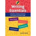 Writing Essentials: A Teacher's Guide to Grammar, Punctuation and Word Usage - Paperback