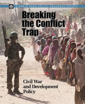 Breaking the Conflict Trap: Civil War and Development Policy - Paperback