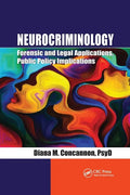 Neurocriminology: Forensic and Legal Applications, Public Policy Implications - Paperback