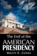 The End of the American Presidency - Paperback