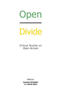 Open Divide: Critical Studies on Open Access - Paperback
