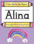 I Can Write My Name: Alina: Personalized Name Writing Practice - Paperback