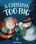 A Christmas Too Big - Hardcover