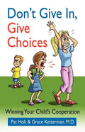 Don't Give in, Give Choices - Paperback