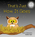 That's Just How It Goes - Hardcover