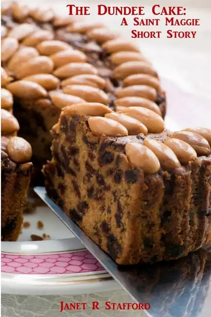The Dundee Cake: A Saint Maggie Short Story - Paperback