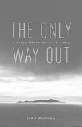 The Only Way Out: A Grand Manan Murder Mystery - Paperback