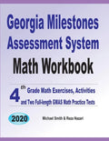 Georgia Milestones Assessment System Math Workbook: 4th Grade Math Exercises, Activities, and Two Full-Length GMAS Math Practice Tests - Paperback