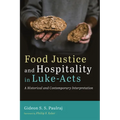 Food Justice and Hospitality in Luke-Acts - Paperback