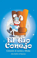 El Tio Conejo: Coleccion de Cuentos y Fabulas - Paperback