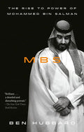 Mbs: The Rise to Power of Mohammed Bin Salman - Paperback