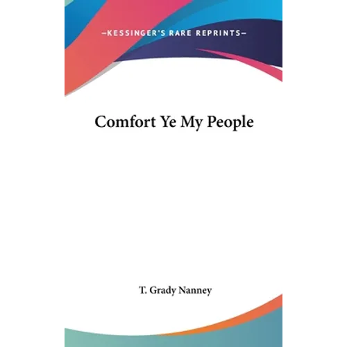 Comfort Ye My People - Hardcover