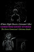 Winter Night Classics: Literature's Best Christmas Ghost Stories: The Horror Connoisseur's Christmas Reader - Paperback