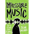 Impossible Music - Hardcover