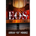 E.O.S.: End of Sentence - Paperback