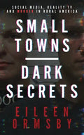 Small Towns, Dark Secrets - Paperback