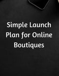 Simple Launch Plan for Online Boutiques - Paperback