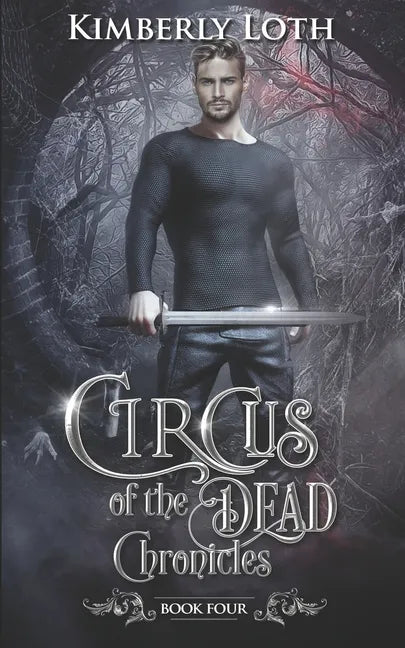 Circus of the Dead Chronicles: Book 4 - Paperback