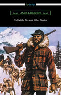 To Build a Fire and Other Stories - Paperback