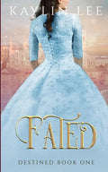 Fated: Cinderella's Story - Paperback
