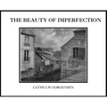 The Beauty of Imperfection - Hardcover